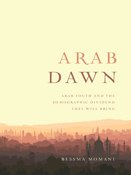 Title details for Arab Dawn by Bessma Momani - Available